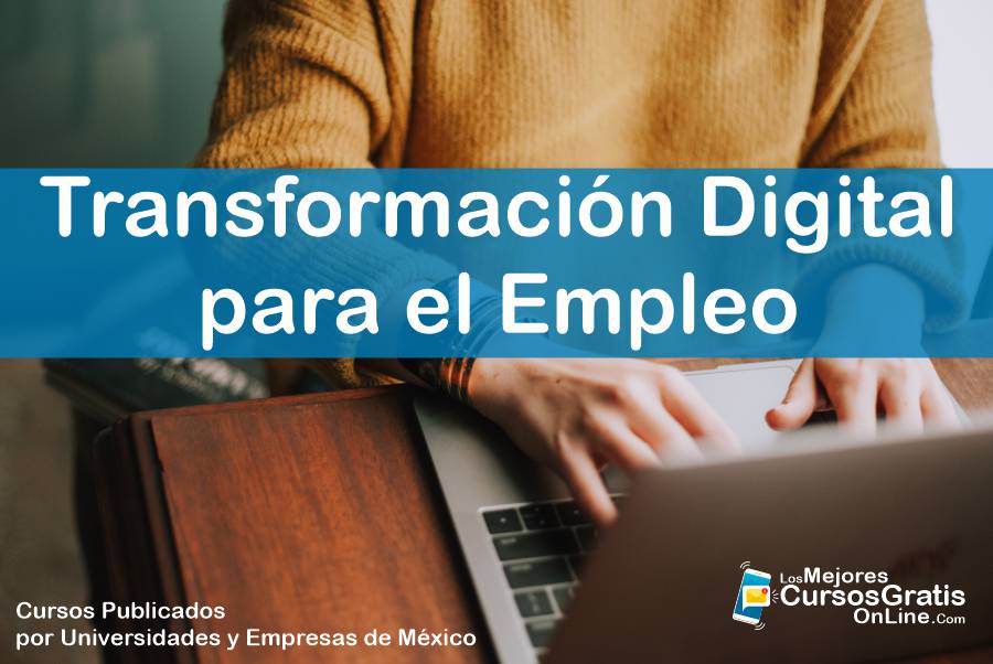 Cursos GRATIS Transformación Digital Para Empleo