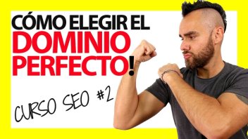 Cómo elegir el DOMINIO PERFECTO para tu web – Curso SEO #2