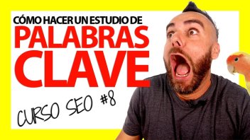 Cómo BUSCAR y ENCONTRAR PALABRAS CLAVE para los artículos de tu web – Curso SEO #8