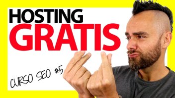 HOSTING GRATIS y de calidad para los FURIOSOS – Curso SEO #5