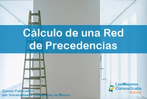 1143-IMAGEN-Los Mejores Cursos Gratis OnLine Cálculo de una Red de Precedencias -01