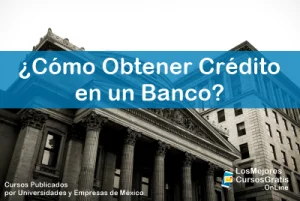 1143-IMAGEN-Los Mejores Cursos Gratis OnLine Cómo Obtener Crédito en un Banco-01