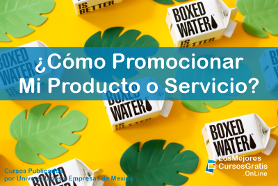 1143-IMAGEN-Los Mejores Cursos Gratis OnLine Cómo Promocionar Eficientemente Mi Producto o Servicio-01