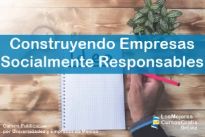 1143-IMAGEN-Los Mejores Cursos Gratis OnLine Construyendo Empresas Socialmente Responsables -01