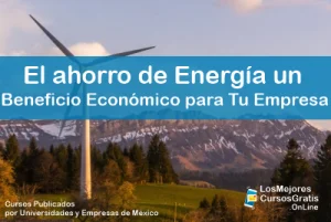 1143-IMAGEN-Los Mejores Cursos Gratis OnLine El ahorro de Energía un Beneficio Económico para Tu Empresa -01