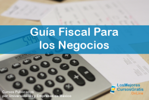 1143-IMAGEN-Los Mejores Cursos Gratis OnLine Guía Fiscal Para los Negocios -01