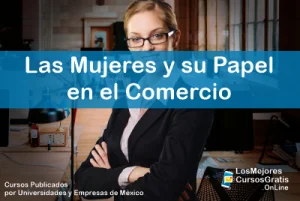 1143-IMAGEN-Los Mejores Cursos Gratis OnLine Las Mujeres y su Papel en el Comercio -01