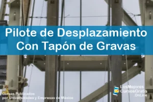 1143-IMAGEN-Los Mejores Cursos Gratis OnLine Pilote de Desplazamiento Con Tapón de Gravas -02
