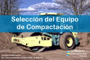1143-IMAGEN-Los Mejores Cursos Gratis OnLine Selección del Equipo de Compactación -01