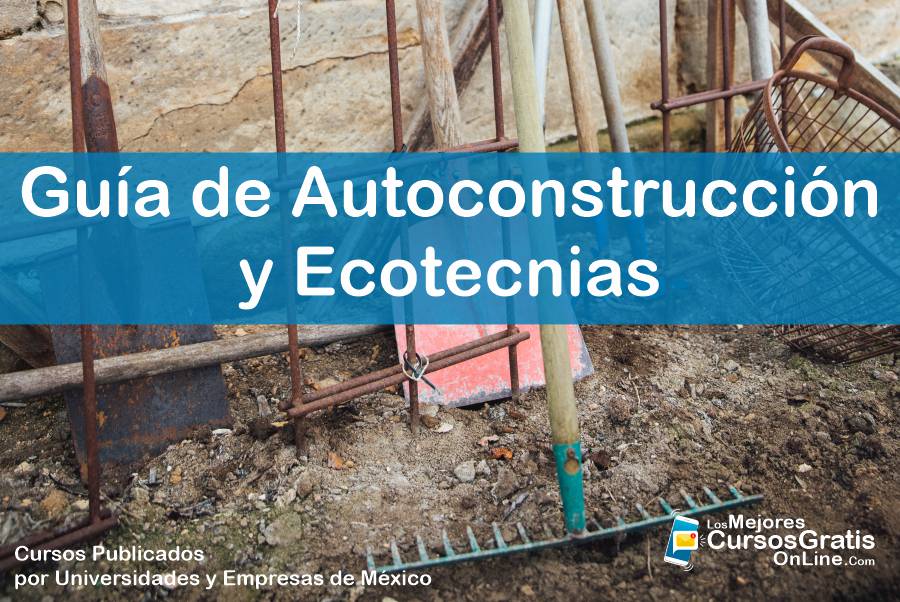 Guía de Autoconstrucción y Ecotecnias 11 1143-IMAGEN-Los Mejores Cursos Gratis OnLine Guía de Autoconstrucción y Ecotecnias - 03