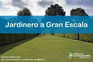 1143-IMAGEN-Los Mejores Cursos Gratis OnLine Jardinero a Gran Escala - 03