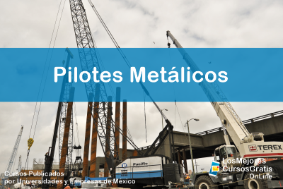 Curso Gratis de Pilotes Metálicos 11 1143 IMAGEN Los Mejores Cursos Gratis OnLine Pilotes Metalicos 02
