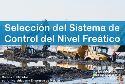 Curso Gratis de Selección del Sistema de Control del Nivel Freático 11 1143-IMAGEN-Los Mejores Cursos Gratis OnLine Selección del Sistema de Control del Nivel Freático -02