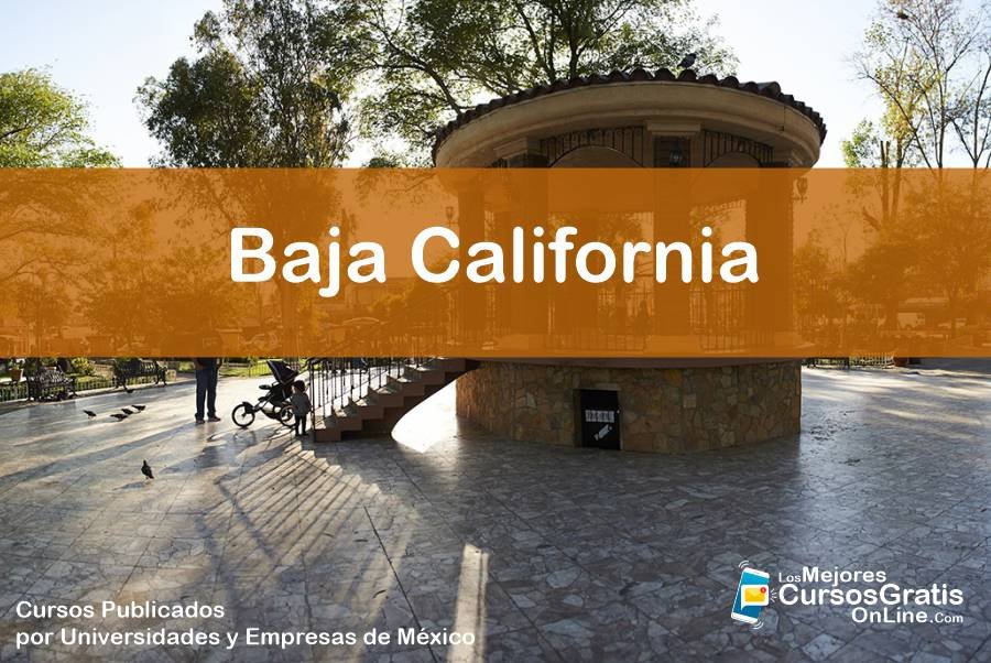 1143-IMAGEN-Los Mejores Cursos Gratis OnLine Realizados y Publicados por Universidades y Empresas de México Baja California - 05