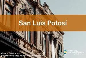 1143-IMAGEN-Los Mejores Cursos Gratis OnLine Realizados y Publicados por Universidades y Empresas de México San Luis Potosí - 08