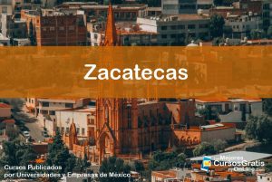 Cursos Gratis OnLine en Zacatecas 32 1143-IMAGEN-Los Mejores Cursos Gratis OnLine Realizados y Publicados por Universidades y Empresas de México Zacatecas - 08