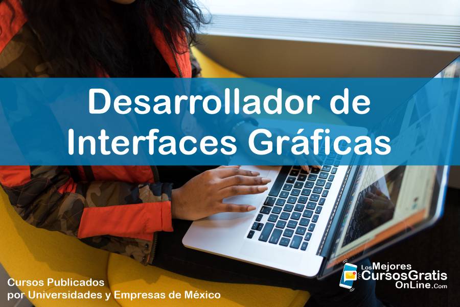 Curso Gratis de Desarrollador de Interfaces Gráficas 11 1143-IMAGEN-Los Mejores Cursos Gratis OnLine Desarrollador de Interfaces Gráficas - 06