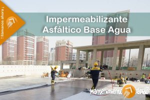 1132- Los mejores cursos gratis online - MANTENIMIENTORAPIDO-IMAGEN- Impermeabilizante Asfáltico Base Agua - 02