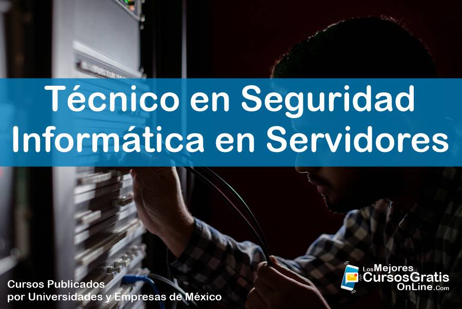 1143-IMAGEN-Los Mejores Cursos Gratis OnLine Técnico en seguridad informática en servidores - 09