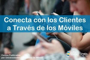 1143-IMAGEN-Los Mejores Cursos Gratis OnLine - Conecta con los Clientes a Través de los Móviles - 09