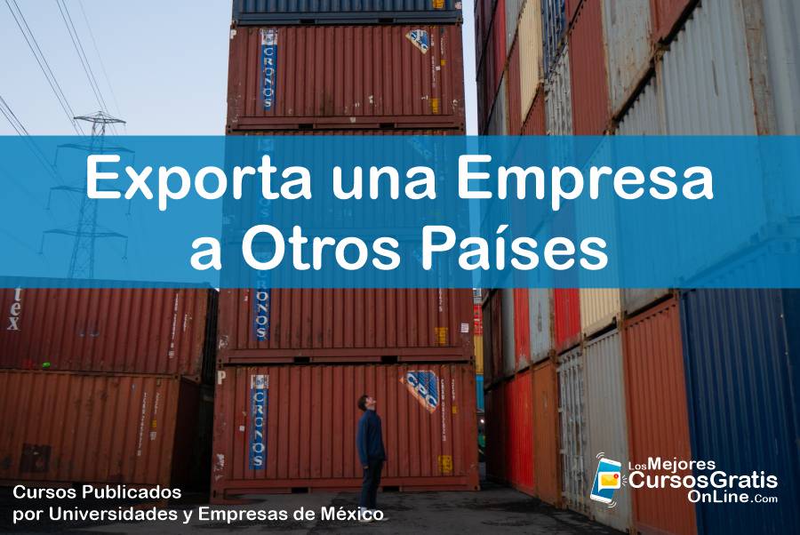 1143-IMAGEN-Los Mejores Cursos Gratis OnLine - Exporta una Empresa a Otros Países - 09