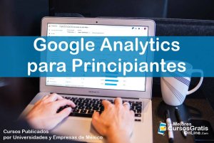 1143-IMAGEN-Los Mejores Cursos Gratis OnLine - Google Analytics para Principiantes - google - 10
