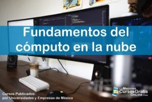 1143-IMAGEN-Los Mejores Cursos Gratis OnLine - Fundamentos del cómputo en la nube - 11