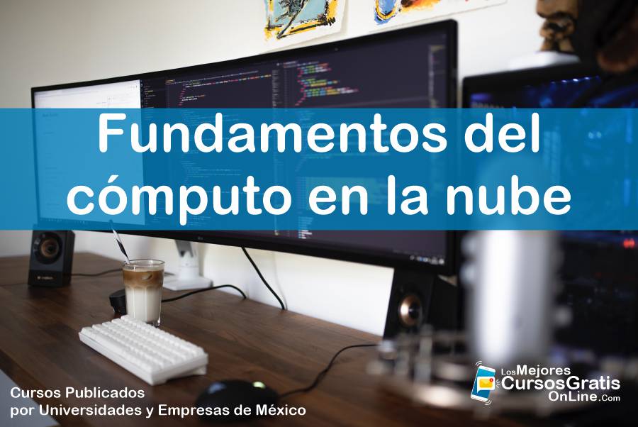 Cursos Gratis Fundamentos Del C Mputo En La Nube