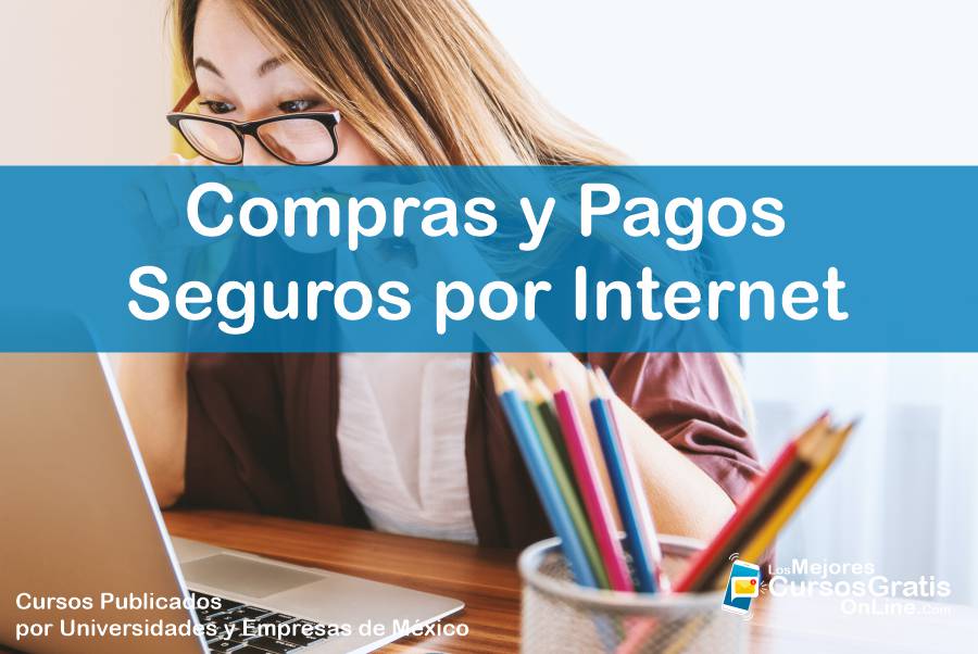 1143-IMAGEN-Los Mejores Cursos Gratis OnLine - Compras y Pagos Seguros por Internet - 11