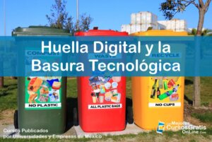 1143-IMAGEN-Los Mejores Cursos Gratis OnLine - Huella Digital y la Basura Tecnológica - 11