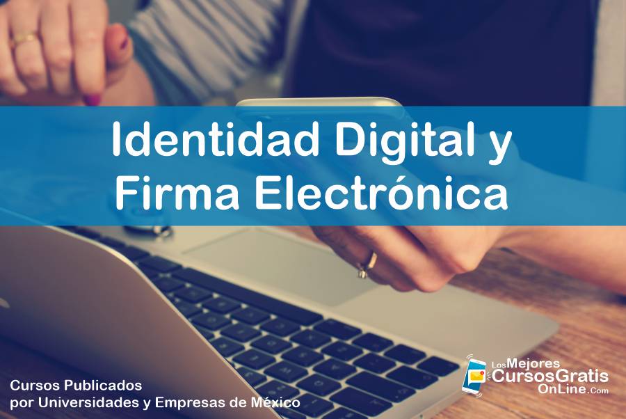 1143-IMAGEN-Los Mejores Cursos Gratis OnLine - Identidad Digital y Firma Electrónica - 11