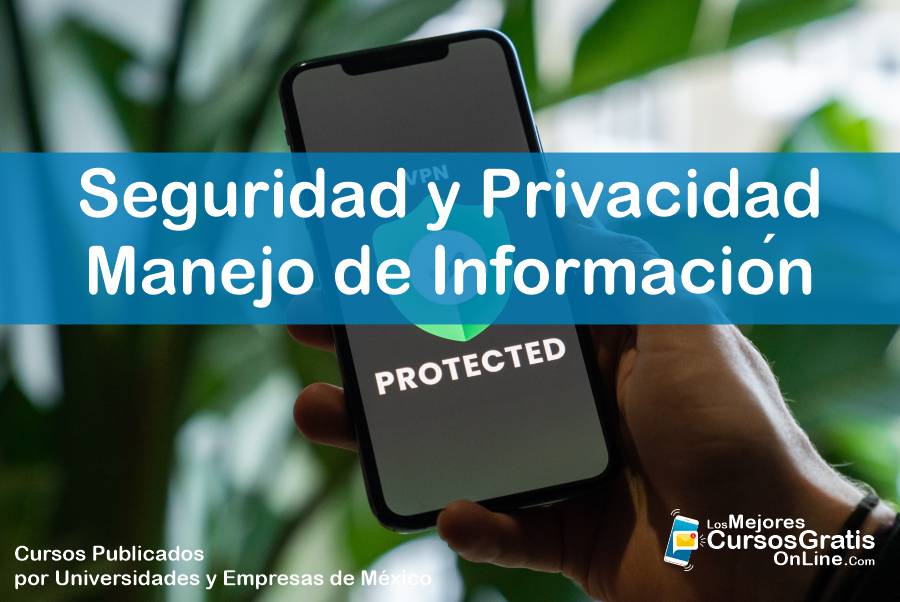 1143-IMAGEN-Los Mejores Cursos Gratis OnLine - Seguridad y Privacidad en el Manejo de Información Regulación - 11