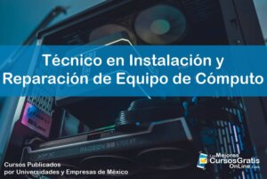 Técnico en Instalación y Reparación de Equipo de Cómputo 6 1143-IMAGEN-Los Mejores Cursos Gratis OnLine - Técnico en Instalación y Reparación de Equipo de Cómputo - 11