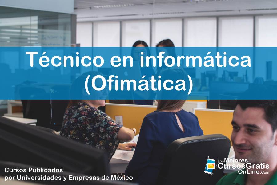 Cursos Gratis 🥇 Técnico En Informática Ofimática 👩‍💻 4339