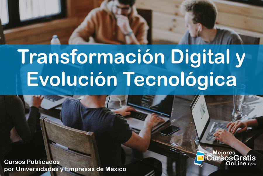 1143-IMAGEN-Los Mejores Cursos Gratis OnLine - Transformación Digital y Evolución Tecnológica - 11