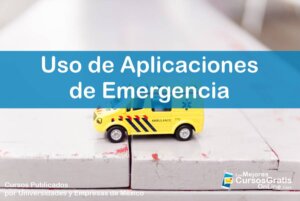 1143-IMAGEN-Los Mejores Cursos Gratis OnLine - Uso de Aplicaciones de Emergencia - 11