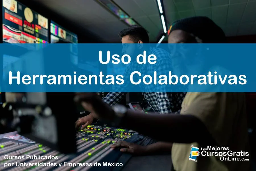 1143-IMAGEN-Los Mejores Cursos Gratis OnLine - Uso de Herramientas Colaborativas - 11