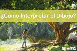 ¿Cómo Interpretar el Dibujo del Test del Árbol? 20 IMAGEN TestDelArbol - Cómo Interpretar el Dibujo del Test del Árbol - 03